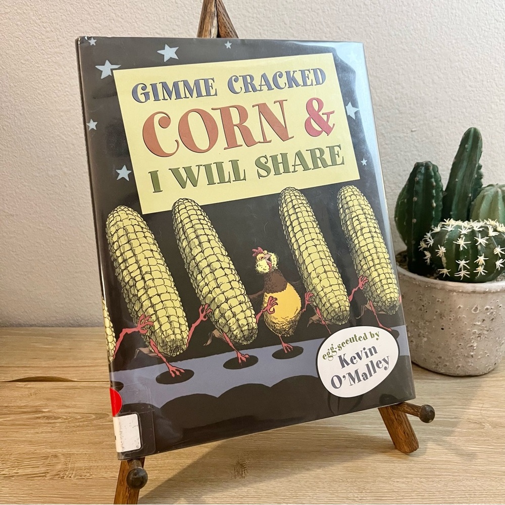 Gimme Cracked Corn & I Will Share by Kevin O’Malley HC Kids Picture Book